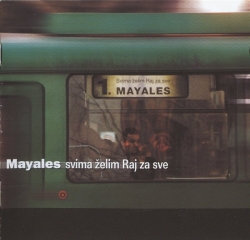 Mayales - Svima Želim Raj Za Sve