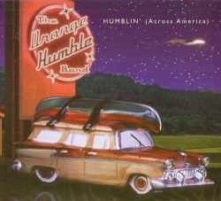 The Orange Humble Band - Humblin' (Across America)