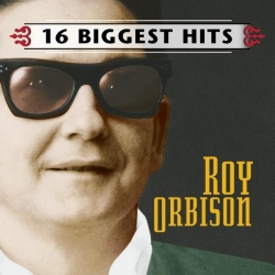 Roy Orbison - Roy Orbison - 16 Biggest Hits