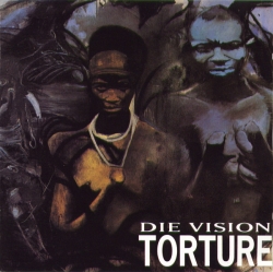 Die Vision - Torture