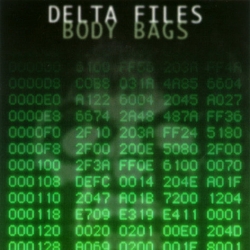 Delta Files - Body Bags
