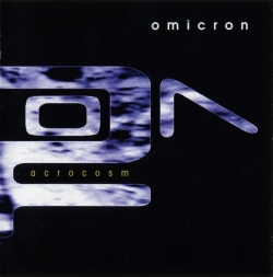 Omicron - Acrocosm