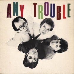 Any Trouble - Where Are All The Nice Girls