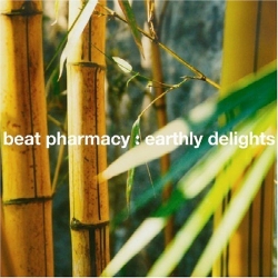 Beat Pharmacy - Earthly Delights