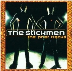 The Stickmen - The Phat Tracks