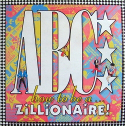Abc - How To Be A Zillionaire!