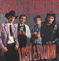 Jason & The Scorchers - Lost & Found