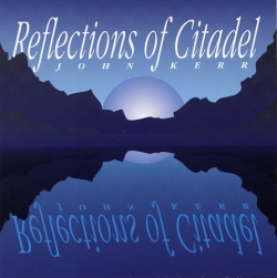John Kerr - Reflections Of Citadel