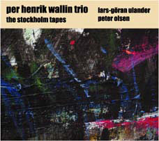 Per Henrik Wallin Trio - The Stockholm Tapes