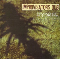 Improvisators Dub - Hybride