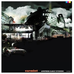 EARMINT - Another Early Evening