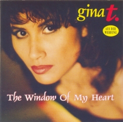 Gina T. - The Window Of My Heart