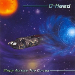 O-Head - Steps Across The Cortex