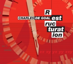 Charles De Goal - Restructuration