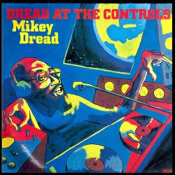 Mikey Dread - Dread At The Controls
