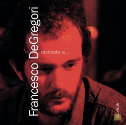 Francesco De Gregori - Il Mondo Di Francesco De Gregori Vol. 1