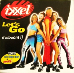 Ixxel - Let's Go (L'Alboom!)