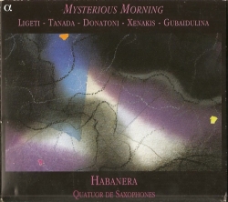 Quatuor Habanera - Misterious Morning