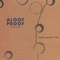 Aloof Proof - Expo One - Limited Exposition 1994