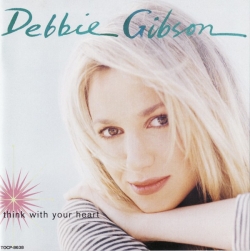 Debbie Gibson - Think With Your Heart