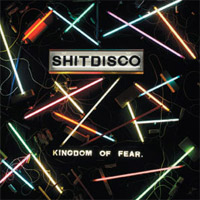 Shitdisco - Kingdom Of Fear