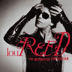 Lou Reed - The Definitive Collection