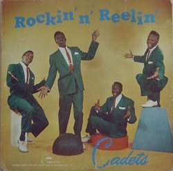The Cadets - Rockin' N' Reelin'
