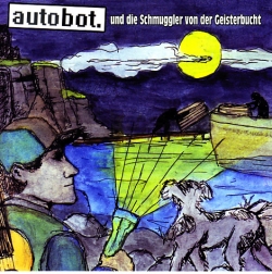 Autobot - Autobot Und Die Schmuggler Von Der Geisterbucht