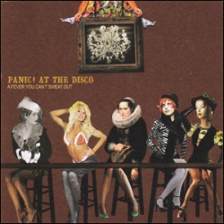 Panic! At The Disco - A Fever You Can't Sweat Out