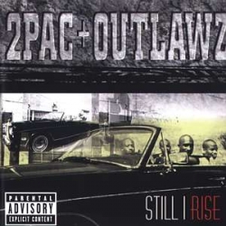 The Outlawz - Still I Rise