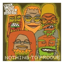 Overproof Sound System - Nothing To Proove