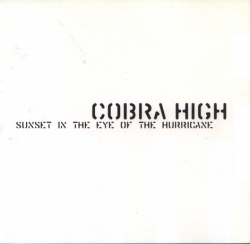 Cobra High - Sunset In The Eye Of The Hurricane