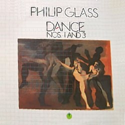 Philip Glass - Dance Nos. 1 And 3