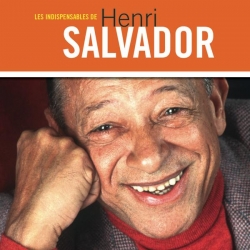 Henri Salvador - Les Indispensables