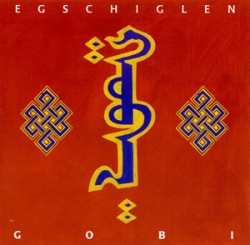 Egschiglen - Gobi