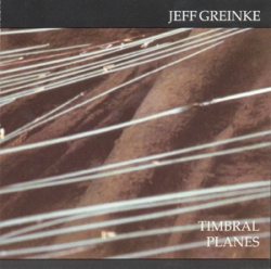 Jeff Greinke - Timbral Planes