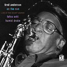 Fred Anderson - On The Run: Live At The Velvet Lounge