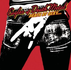 Eagles Of Death Metal - Death By Sexy