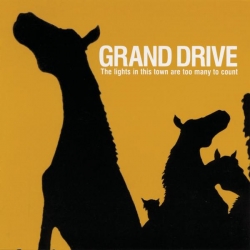 Grand Drive - The Lights In This Town Are Too Many To Count