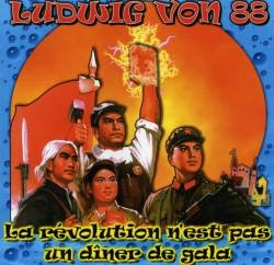 Ludwig Von 88 - La Révolution N'Est Pas Un Dîner De Gala