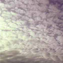 Murmur - Undertone