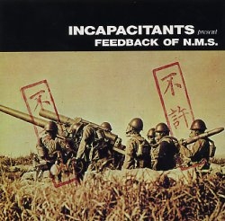 Incapacitants - Feedback Of N.M.S