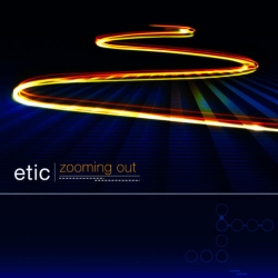 Etic - Zooming Out