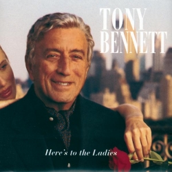 Tony Bennett - Here's To The Ladies