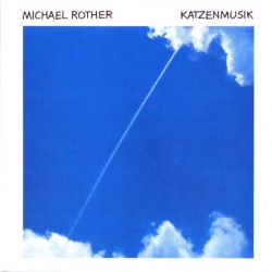 Michael Rother - Katzenmusik