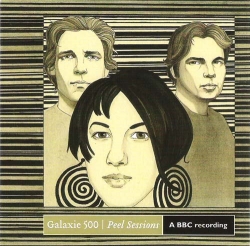 galaxie 500 - Peel Sessions