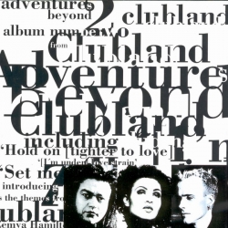 Clubland - Adventures Beyond Clubland