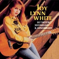 Joy Lynn White - Between Midnight & Hindsight