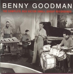 Benny Goodman - The Complete RCA Victor Small Group Recordings
