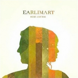 Earlimart - Hymn And Her